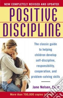 Positive Discipline libro in lingua di Nelsen Jane