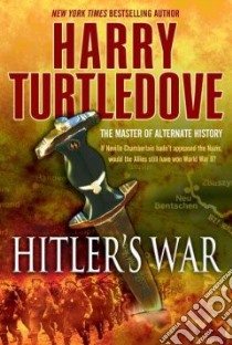 Hitler's War libro in lingua di Turtledove Harry
