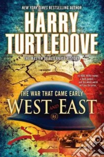 West and East libro in lingua di Turtledove Harry