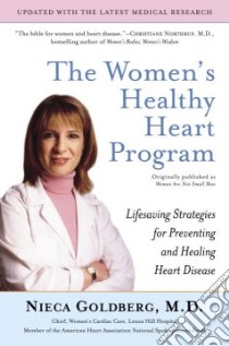 The Women's Healthy Heart Program libro in lingua di Golberg Nieca M.D., Goldberg Nieca
