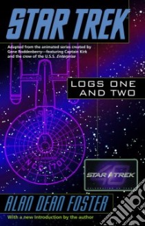Star Trek Logs One And Two libro in lingua di Foster Alan Dean
