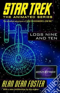 Star Trek Logs Nine And Ten libro in lingua di Foster Alan Dean