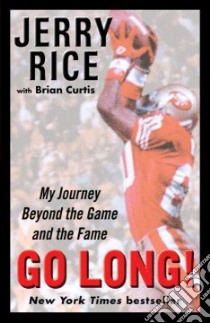 Go Long! libro in lingua di Rice Jerry, Curtis Brian