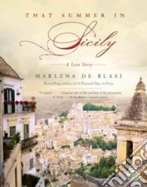 That Summer in Sicily libro in lingua di De Blasi Marlena