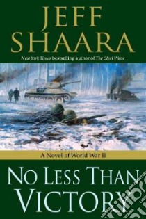 No Less Than Victory libro in lingua di Shaara Jeff