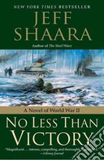 No Less Than Victory libro in lingua di Shaara Jeff