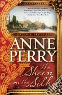 The Sheen on the Silk libro in lingua di Perry Anne