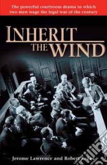 Inherit the Wind libro in lingua di Lawrence Jerome, Lee Robert E.
