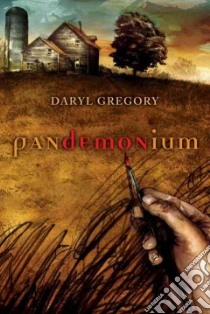 Pandemonium libro in lingua di Gregory Daryl