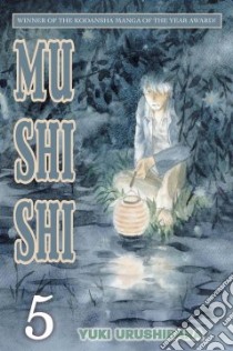 Mushishi 5 libro in lingua di Urushibara Yuki, Flanagan William (TRN)