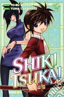 Shiki Tsukai 2 libro in lingua di Takanagi Yuna, Zekuu To-ru