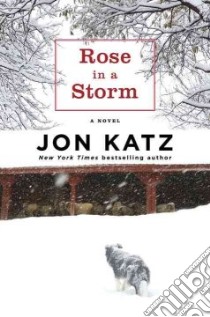 Rose in a Storm libro in lingua di Katz Jon