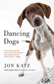 Dancing Dogs libro in lingua di Katz Jon