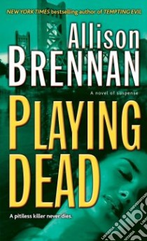Playing Dead libro in lingua di Brennan Allison