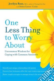 One Less Thing to Worry About libro in lingua di Ross Jerilyn, Cantor-Cooke Robin