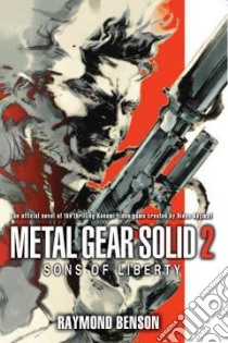 Metal Gear Solid 2 libro in lingua di Benson Raymond, Kojima Hideo