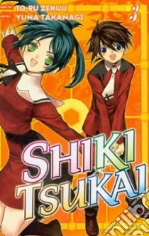 Shiki Tsukai 3 libro in lingua di Takanagi Yuna, Zekuu To-ru