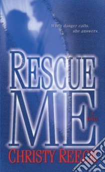 Rescue Me libro in lingua di Reece Christy