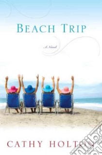 Beach Trip libro in lingua di Holton Cathy