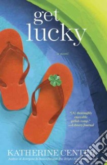 Get Lucky libro in lingua di Center Katherine