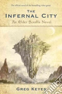 The Infernal City libro in lingua di Keyes J. Gregory