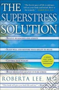 The SuperStress Solution libro in lingua di Lee Roberta