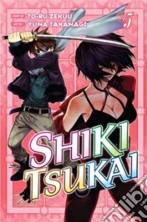 Shiki Tsukai 5 libro in lingua di Takanagi Yuna, Zekuu To-ru