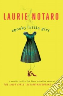 Spooky Little Girl libro in lingua di Notaro Laurie