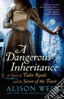 A Dangerous Inheritance libro in lingua di Weir Alison