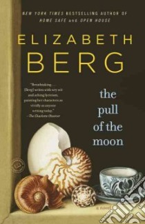 The Pull of the Moon libro in lingua di Berg Elizabeth