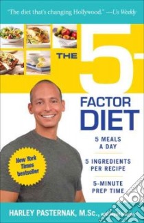 The 5-factor Diet libro in lingua di Pasternak Harley, Murphy Myatt