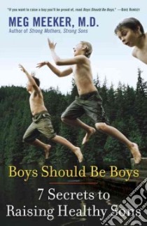 Boys Should Be Boys libro in lingua di Meeker Meg