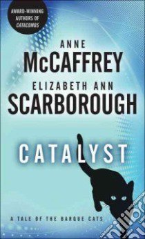 Catalyst libro in lingua di McCaffrey Anne, Scarborough Elizabeth Ann