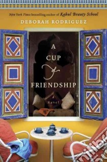 A Cup of Friendship libro in lingua di Rodriguez Deborah