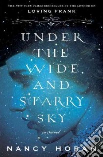 Under the Wide and Starry Sky libro in lingua di Horan Nancy