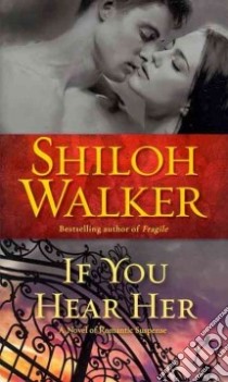 If You Hear Her libro in lingua di Walker Shiloh