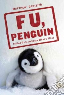 F. U., Penguin libro in lingua di Gasteier Matthew