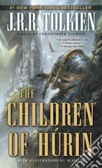 The Tale of The Children of Hurin libro in lingua di Tolkien J. R. R., Tolkien Christopher (EDT), Lee Alan (ILT)