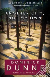 Another City, Not My Own libro in lingua di Dunne Dominick