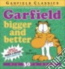 Garfield Bigger and Better libro in lingua di Davis Jim