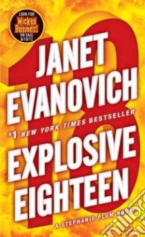 Explosive Eighteen libro in lingua di Evanovich Janet