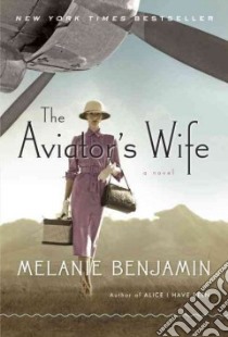 The Aviator's Wife libro in lingua di Benjamin Melanie