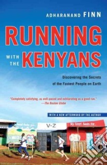 Running With the Kenyans libro in lingua di Finn Adharanand