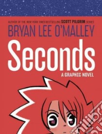 Seconds libro in lingua di O'Malley Bryan Lee