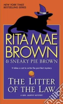 The Litter of the Law libro in lingua di Brown Rita Mae, Sneaky Pie Brown, Gellatly Michael (ILT)