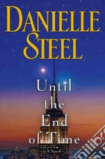 Until the End of Time libro in lingua di Steel Danielle