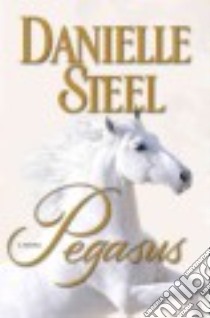 Pegasus libro in lingua di Steel Danielle