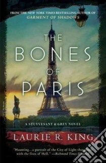 The Bones of Paris libro in lingua di King Laurie R.