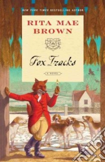 Fox Tracks libro in lingua di Brown Rita Mae, Gildea Lee Jr. (ILT)