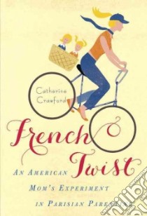 French Twist libro in lingua di Crawford Catherine